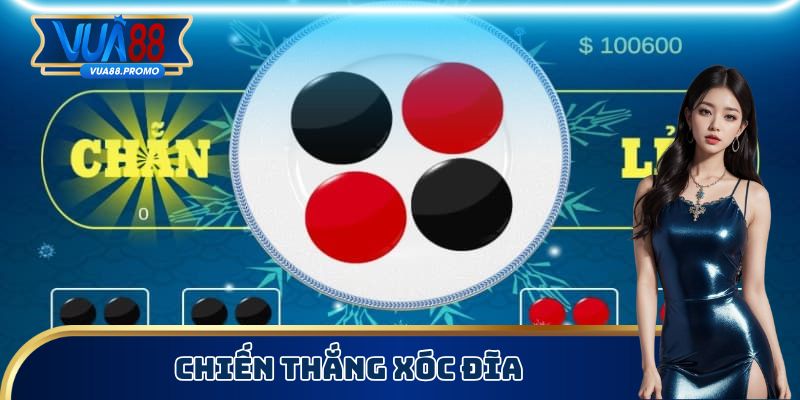 Chiến thắng xóc đĩa