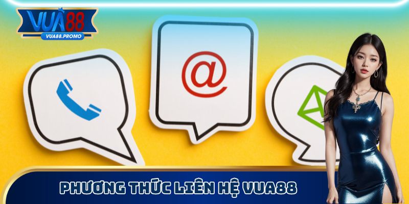 Phương thức liên hệ Vua88